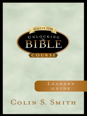 cover image of 10 Keys for Unlocking the Bible Leader's Guide